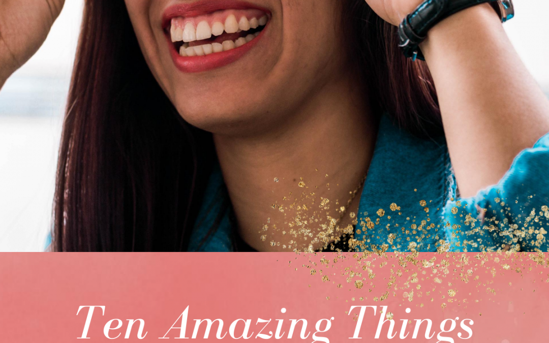 Ten Amazing Things About Being A Life Coach